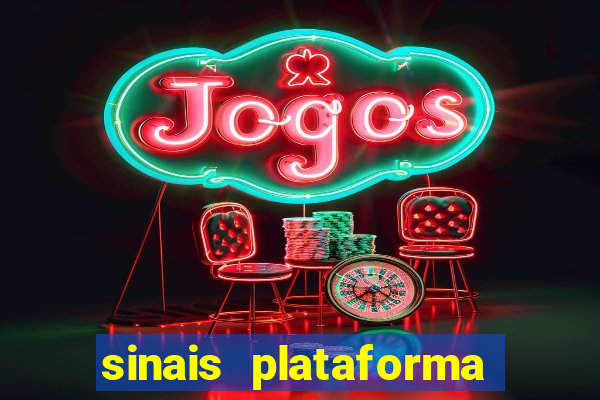 sinais plataforma de jogos